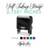 2.75"x1" Custom Self-Inking Stamp