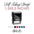 1.5"x0.5" Custom Self-Inking Stamp